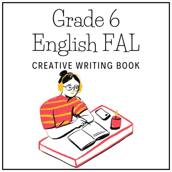 Grade 6 English FAL Term 2 2026 Creative Writing Book