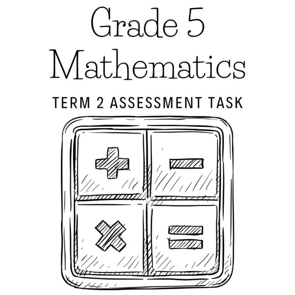 Grade 5 Mathematics Term 2 Assessment - Investigation (2025)