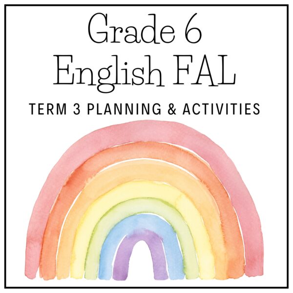 Grade 6 English FAL Term 3 2026 Teacher Planning & Activities