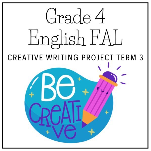 Grade 4 English FAL Term 3 2026 Creative Writing Project