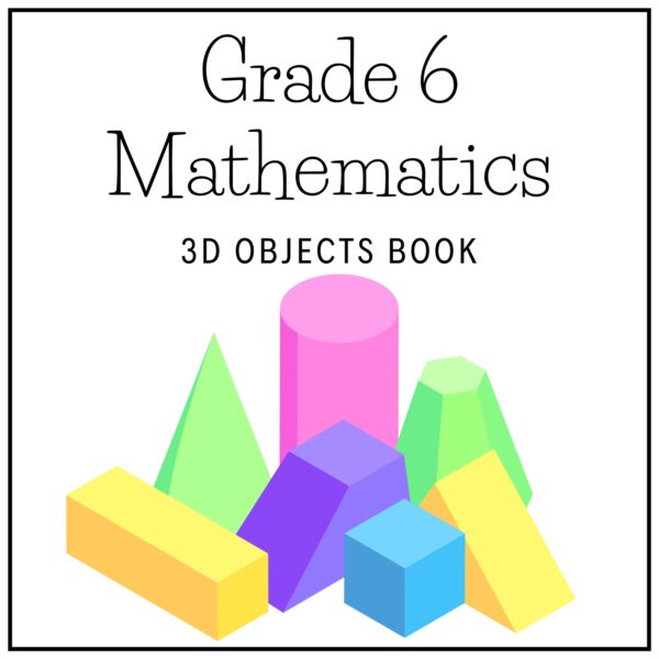 Grade 6 Mathematics Term 3 2026 3D Objects Book