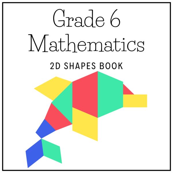Grade 6 Mathematics Term 3 2026 2D Shapes Book