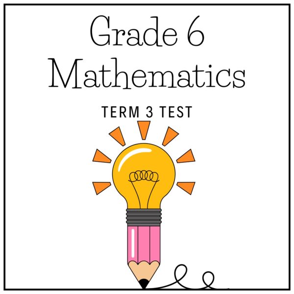 Grade 6 Mathematics Term 3 2026 Assessment - Test
