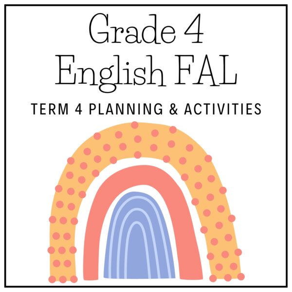 Grade 4 English FAL Term 4 2025 Planning & Activities