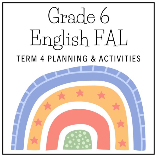 Grade 6 English FAL Term 4 2025 Planning & Activities