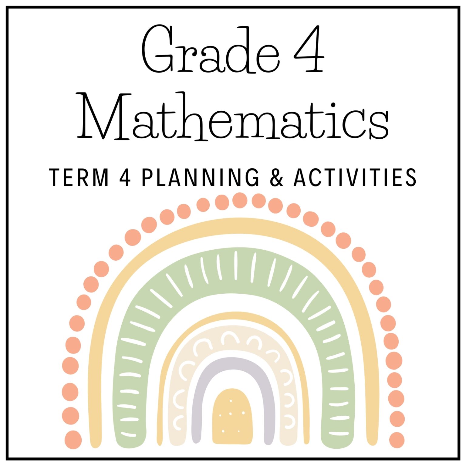 Grade 4 Mathematics Term 4 2025 Planning & Activities – teacherslighthouse