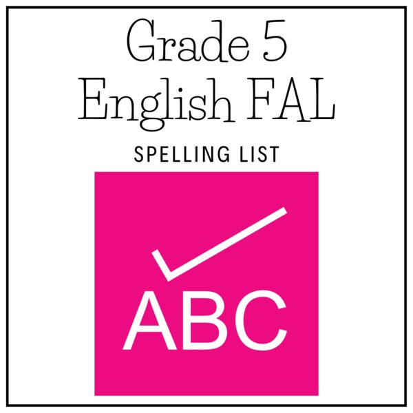 Grade 5 English FAL Spelling List