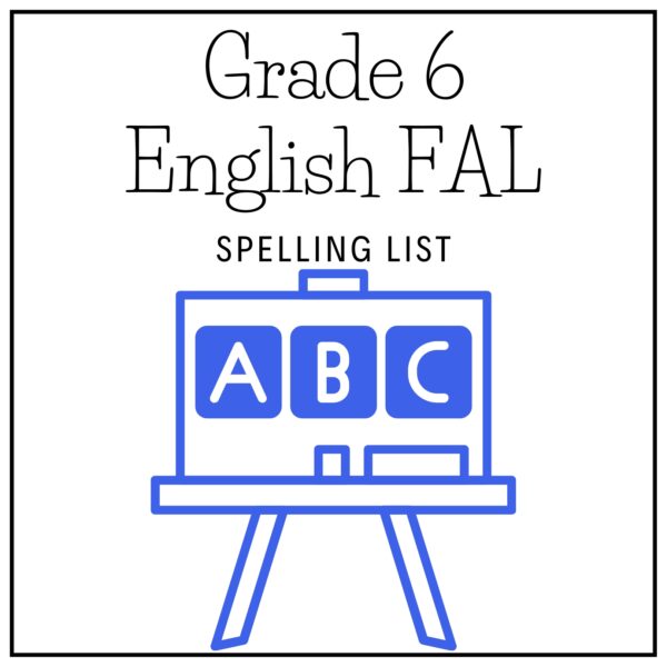 Grade 6 English FAL Spelling List