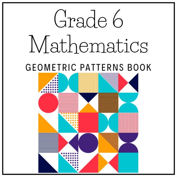 Grade 6 Mathematics Term 2 2026 Geometric Patterns Book