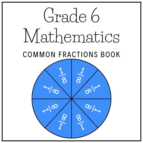 Grade 6 Mathematics Term 2 2026 Common Fractions Book