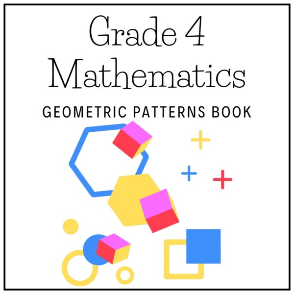 Grade 4 Mathematics Term 2 2026 Geometric Patterns Book