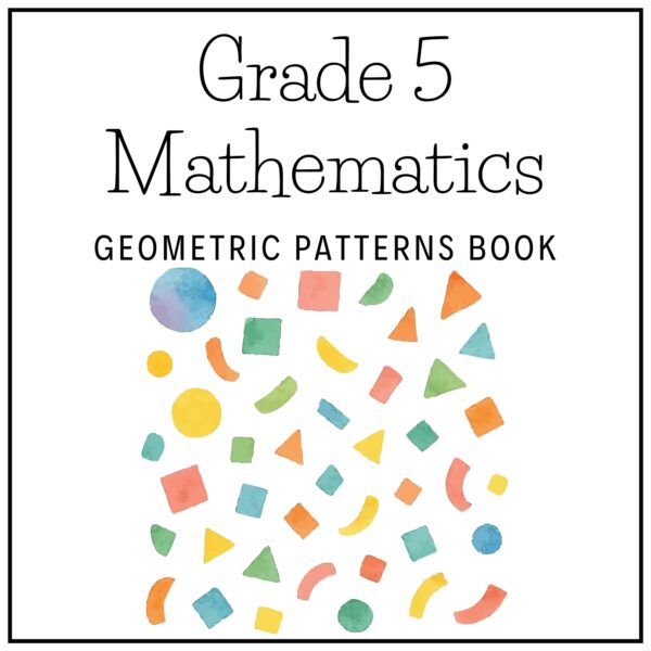 Grade 5 Mathematics Term 2 2026 Geometric Patterns Book