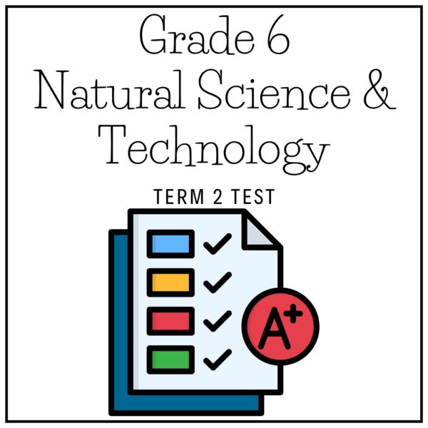 Grade 6 Natural Science & Technology Term 2 2026 Test