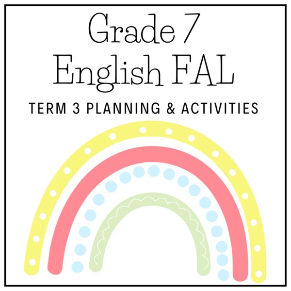 Grade 7 English FAL Term 3 2026 Planning & Activities
