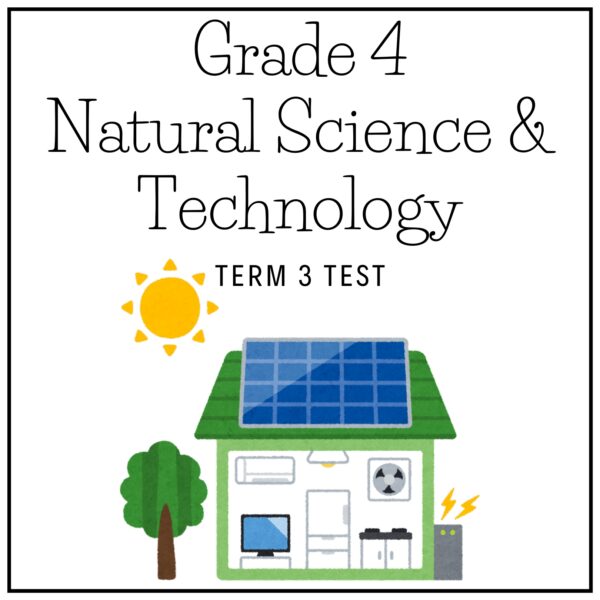 Grade 4 Natural Science & Technology Term 3 2026 Test